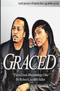 Graced: Two Lives Becoming One 1