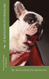 bokomslag Le bouledogue francais