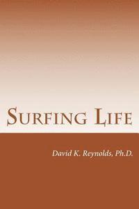 David K. Reynolds - Surfing Life: Reflections on the Confessions of St. Augustine, Häftad. Tillgänglighet: Lägg i varukorg