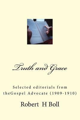 Robert H. Boll, Larry Miles - Truth & Grace: Devotional Articles by R H Boll, Häftad