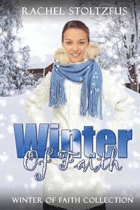 Rachel Stoltzfus - Winter of Faith Collection, Häftad