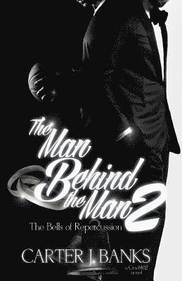 bokomslag The Man Behind The Man 2: The Bells of Repercussion