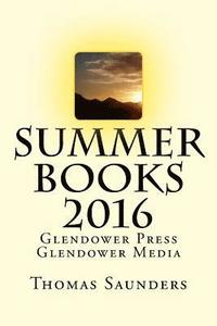 bokomslag Summer Books 2016: Glendower Press/Glendower Media