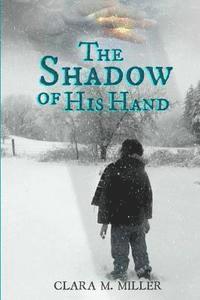 bokomslag The Shadow Of His Hand