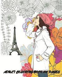 bokomslag Adult Coloring Book: 100 Pages: Fashion Classy Chic Design & Women Sketches