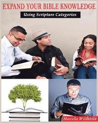 bokomslag Expand Your Bible Knowledge: Using Scripture Categories