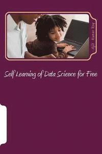 bokomslag Self Learning of Data Science for Free: Skill Development for Data Science Jobs