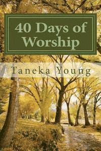 bokomslag 40 Days of Worship: There Must Be A Death