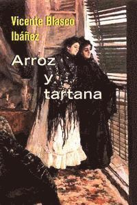 Vicente Blasco Ibanez - Arroz y tartana, Häftad