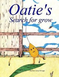 bokomslag Oatie's Search for grow
