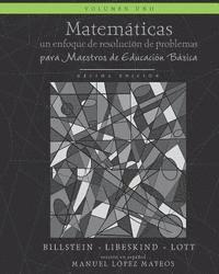 Matemáticas: Un enfoque de resolución de problemas para maestros de educación básica: Volumen uno, blanco y negro 1