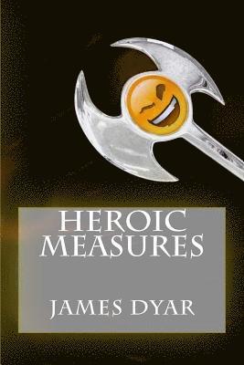 bokomslag Heroic Measures