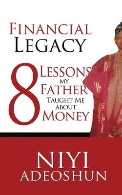 Niyi Adeoshun - Financial Legacy, Häftad. Tillgänglighet: Lägg i varukorg