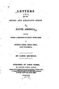 bokomslag Letters on the Moral and Religious State of South America