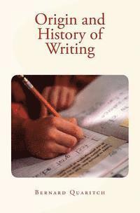 Origin and History of Writing 1