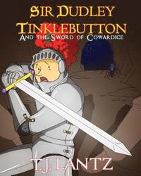 bokomslag Sir Dudley Tinklebutton and the Sword of Cowardice