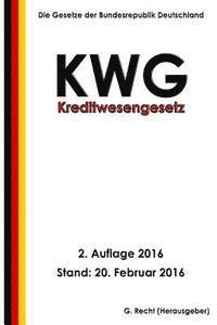 bokomslag Kreditwesengesetz - KWG, 2. Auflage 2016