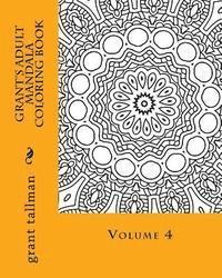bokomslag Grant's adult mandala coloring book vol 4