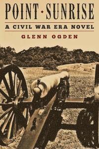 bokomslag Point Sunrise: a Civil War Era Novel
