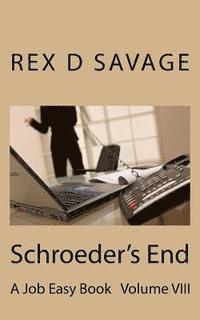 bokomslag Schroeder's End: A Job Easy Book Volume VIII