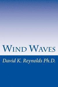 David K. Reynolds - Wind Waves, Häftad. Tillgänglighet: Lägg i varukorg