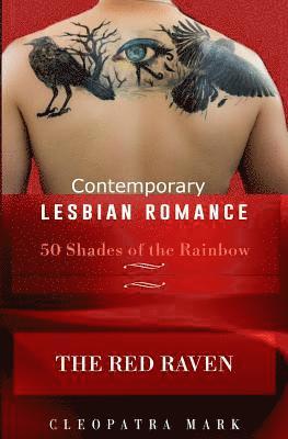 50 Shades of the Rainbow Book 1: The Red Raven: A Contemporary Lesbian Romance 1