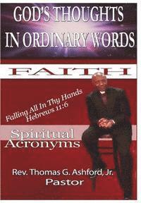 God's Thoughts In Ordinary Words: Spiritual Acronyms 1