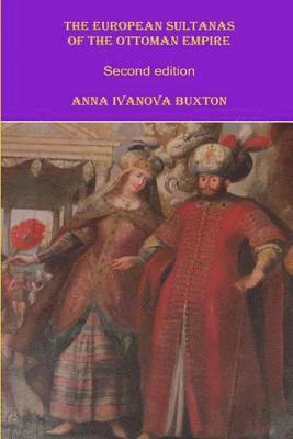 bokomslag The European Sultanas of the Ottoman Empire