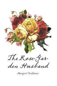 bokomslag The Rose-Garden Husband