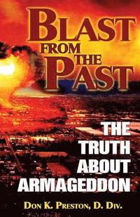 bokomslag Blast From the Past: The Truth About Armageddon