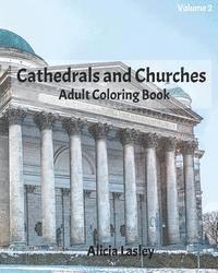 bokomslag Cathedrals and Churches: Adult Coloring Book, Volume 2: Cathedral Sketches for Coloring