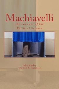 bokomslag Machiavelli: the Founder of the Political Science