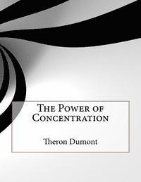 The Power of Concentration 1