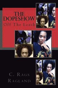 bokomslag The DopeShow: Off The Leash