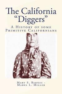 bokomslag The California 'Diggers': A History of some Primitive Californians