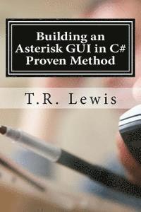 bokomslag Building an Asterisk GUI in C#: Proven Method