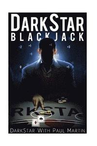 bokomslag DarkStar Blackjack: The Ultimate Blackjack System To Riches