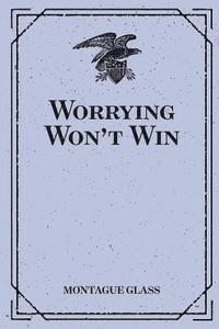 bokomslag Worrying Won't Win
