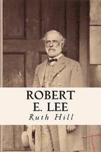 bokomslag Robert E. Lee