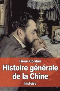 bokomslag Histoire générale de la Chine: et de ses relations avec les pays étrangers