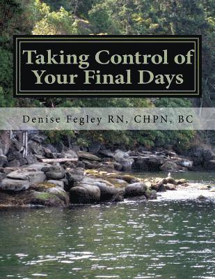 bokomslag Taking Control of Your Final Days-A Guide for Family and Loved Ones