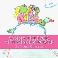 bokomslag Sammy the Frog and Princess Power