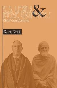 bokomslag C.S. Lewis & Bede Griffiths: Chief Companions
