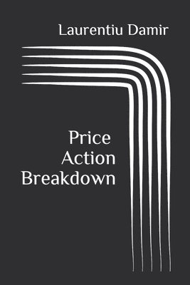 Price Action Breakdown 1