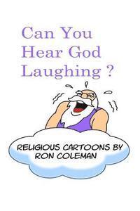 bokomslag Can You Hear God Laughing?: Religious Cartoons