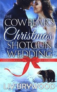 bokomslag The Cowbear's Christmas Shotgun Wedding: Christmas Paranormal Romance