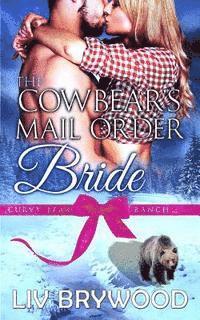 bokomslag The Cowbear's Mail Order Bride: A Werebear Paranormal Romance