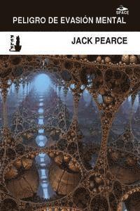 Jack Pearce - Peligro de evasion mental, Häftad