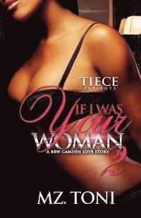 If I was Your Woman 2: A BBW Camden Love Story 1