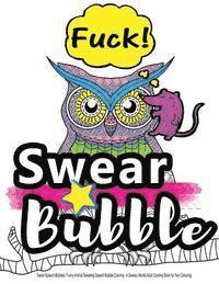 Swear Speech Bubbles: Funny Animal Swearing Speech Bubble Coloring...: A Sweary Words Adult Coloring Book for Fun Colouring 1